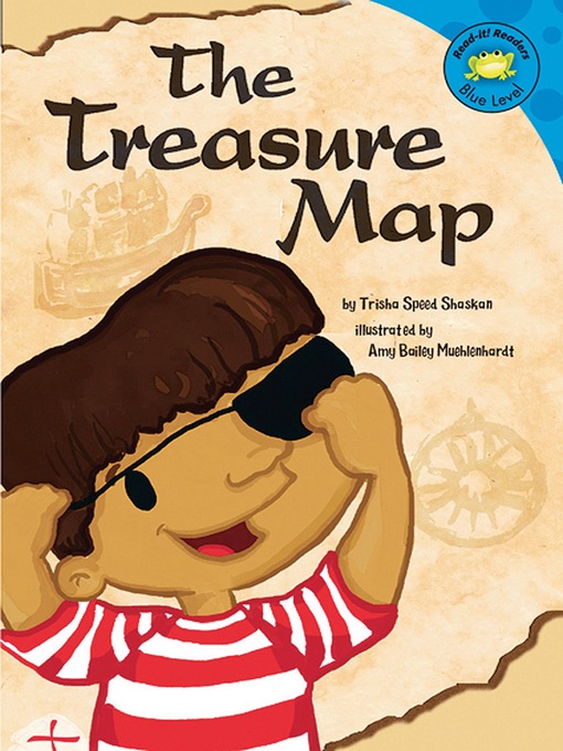 Title details for The Treasure Map by Trisha Speed Shaskan - Available